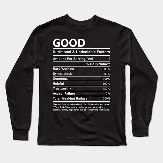 Good Name T Shirt - Good Nutritional and Undeniable Name Factors Gift Item Tee Long Sleeve T-Shirt by nikitak4um